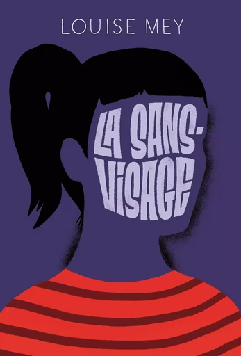 La sans-visage - Louise Mey - EDL