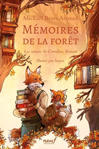 Mémoires de la forêt - Tome 2 - Les carnets de Cornélius Renard - Mickaël Brun-Arnaud - EDL