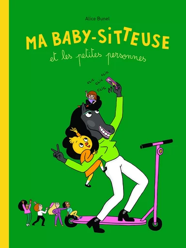 MA BABY-SITTEUSE ET LES PETITES PERSONNES - Alice Bunel - EDL