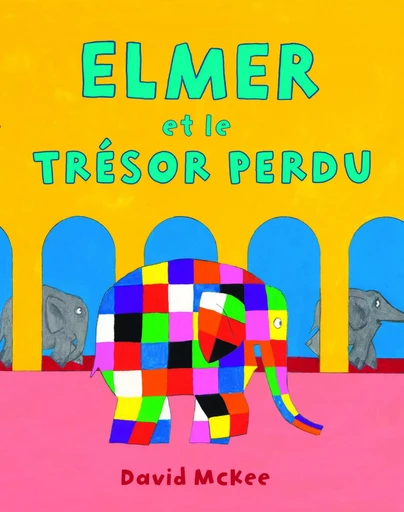 Elmer et le trésor perdu - DAVID MCKEE - EDL