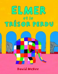 Elmer et le trésor perdu