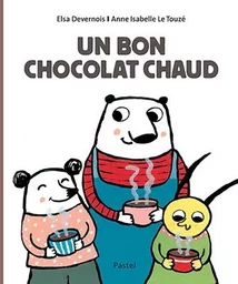 Un bon chocolat chaud