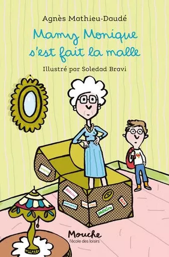 Mamy Monique s'est fait la malle - Agnès Mathieu-Daudé - EDL