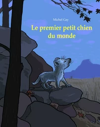 Le premier petit chien du monde