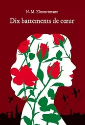 DIX BATTEMENTS DE COEUR