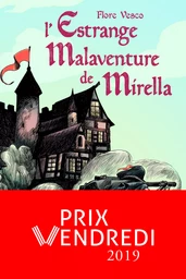 L'ESTRANGE MALAVENTURE DE MIRELLA