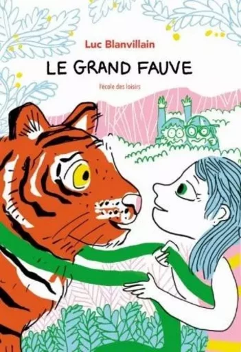 le grand fauve - Luc Blanvillain - EDL