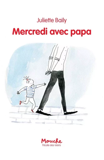 Mercredi avec papa - Juliette Baily - EDL