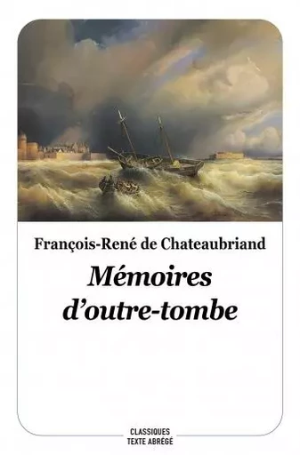 Mémoires d'outre-tombe - François-René Châteaubriand (de) - EDL