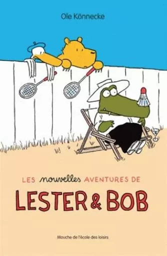 Nouvelles aventures de lester et bob (Les) - Ole Könnecke - EDL