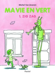 Ma vie en vert - 1. zig zag