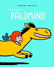 doucement, palomino!