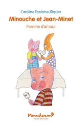 Minouche et Jean-Minet - Pomme d'amour