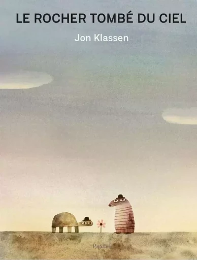 Le rocher tombé du ciel - Jon Klassen - EDL