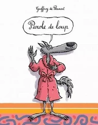 parole de loup