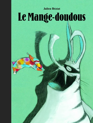 le mange-doudous - Julien BEZIAT - EDL