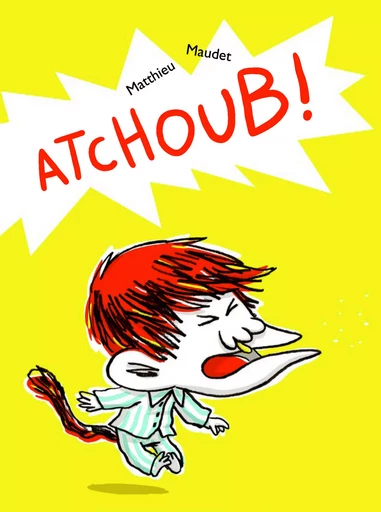 Atchoub ! - Matthieu Maudet - EDL