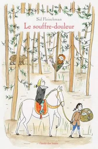 Le souffre-douleur - Sid Fleischman - EDL