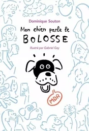 mon chien parle le boloss