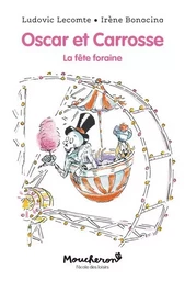 Oscar et Carrosse - La fête foraine