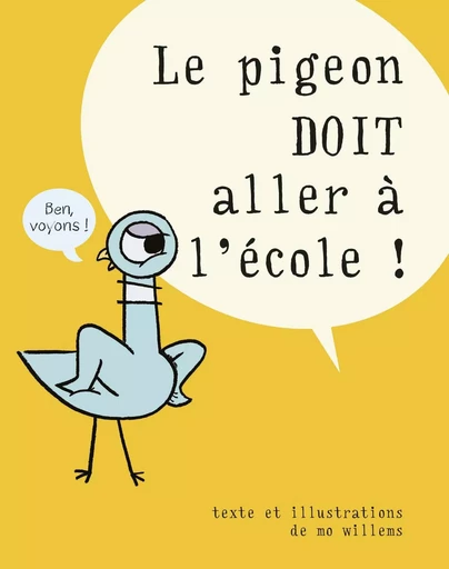 Le pigeon doit aller à l'école ! - Mo Willems - EDL