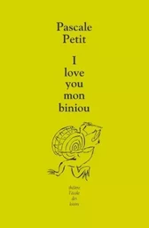 i love you mon biniou