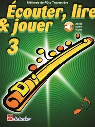 ECOUTER, LIRE & JOUER 3 - FLUTE TRAVERSIERE + ENREGISTREMENT(S) EN LIGNE