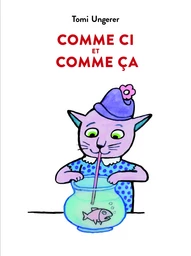 Comme ci et comme ça