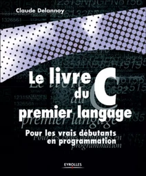 Le livre du C premier langage