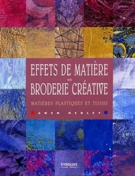 Effets de matière en broderie créative