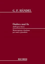 OMBRA MAI FU (DALL' OPERA SERSE) CHANT