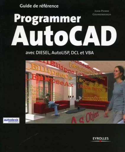 Programmer AutoCAD - Jean-Pierre Couwenbergh - EYROLLES