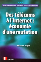 Des télécoms à l'Internet