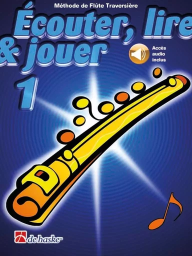 JEAN CASTELAIN : ECOUTER, LIRE & JOUER 1 FLUTE TRAVERSIERE - RECUEIL + ENREGISTREMENT(S) EN LIGNE -  JEAN CASTELAIN - HASKE