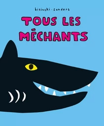 Tous les méchants