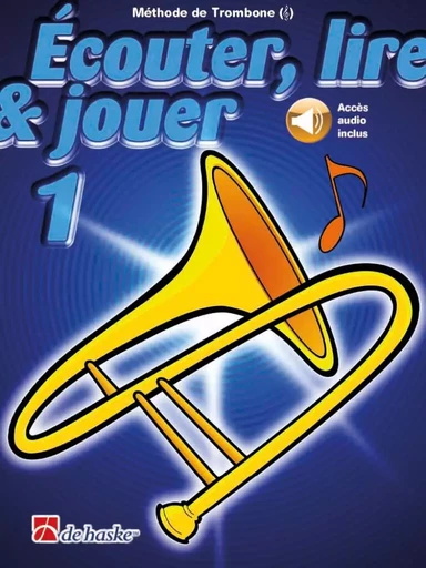 JEAN CASTELAIN : ECOUTER, LIRE & JOUER 1 TROMBONE - CLE DE SOL - RECUEIL + ENREGISTREMENT(S) EN LIGN -  JEAN CASTELAIN - HASKE