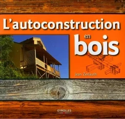 L'autoconstruction en bois