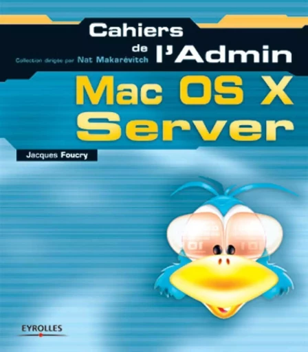 Mac OS X Server - Jacques Foucry - EYROLLES