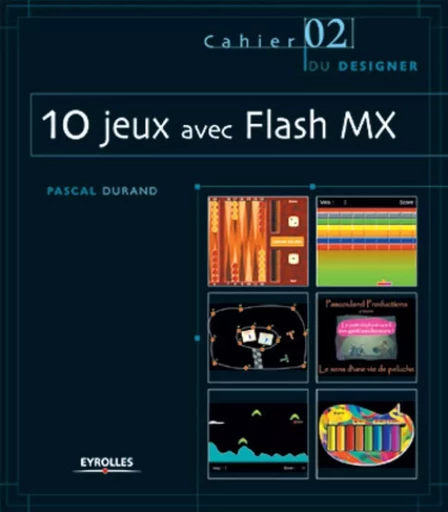 10 jeux avec Flash MX - Pascal DURAND - EYROLLES