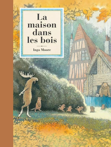 La maison dans les bois - INGA MOORE - EDL