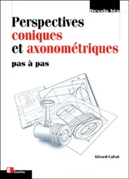 Perspectives coniques et axonométriques