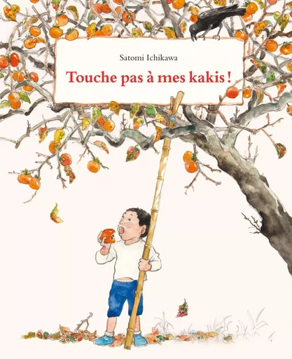 Touche pas à mes kakis ! - Satomi Ichikawa - EDL