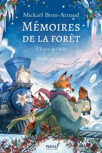 Mémoires de la forêt - Tome 3 - L'Esprit de l'hiver - Mickaël Brun-Arnaud - EDL