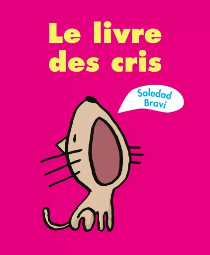 Le livre des cris - Soledad Bravi - EDL