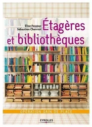 Etagères et bibliothèques