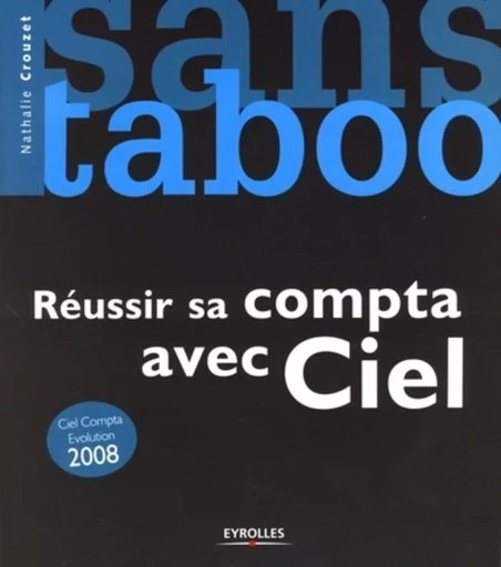 Réussir sa compta avec Ciel - Nathalie Crouzet - EYROLLES