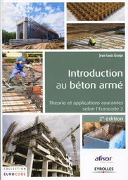 Introduction au béton armé - Coédition Afnor