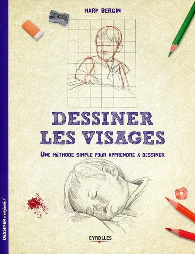 Dessiner les visages - Mark Bergin - EYROLLES