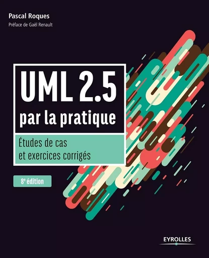 UML 2.5 par la pratique - Pascal Roques - EYROLLES