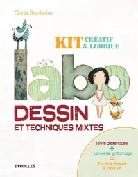 Labo dessin et techniques mixtes : Kit créatif et ludique